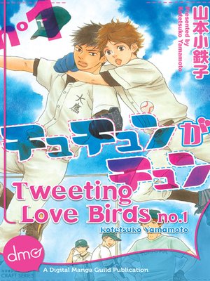 cover image of Tweeting Love Birds, Volume 1